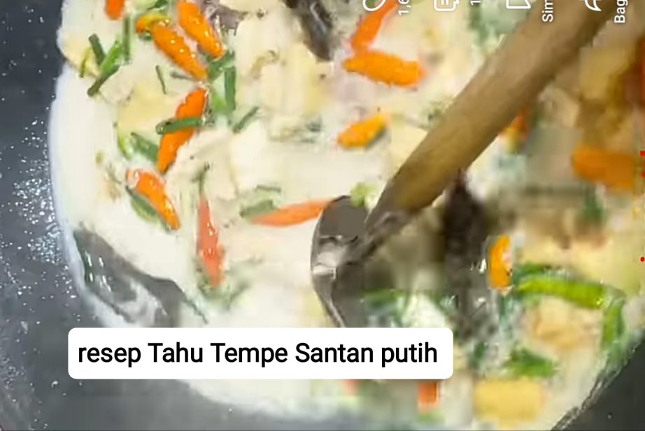 Resep Tahu Tempe Santan Kuah Putih