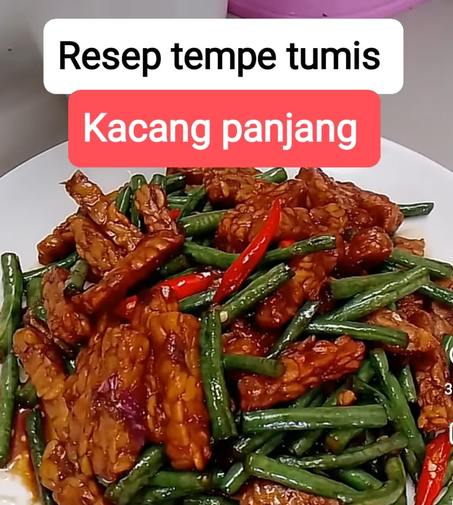 Resep Tempe Tumis Kacang Panjang Pedas Gurih